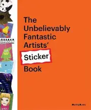 The Unbelievably Fantastic Artists' Stickers Book - 9798986197517