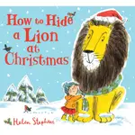 HOW TO HIDE A LION AT CHRISTMAS (精裝本)(英國版)/HELEN STEPHENS【三民網路書店】