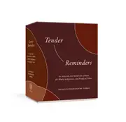 Tender Reminders: Racial Wellness