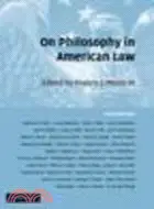 在飛比找三民網路書店優惠-On Philosophy in American Law