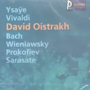 David Oistrakh: Violin Pieces (CD, 2001) Remastered/Ysaye/Vivaldi/Bach/Sarasate