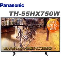 Panasonic國際牌55吋4K UHD 聯網液晶電視 TH-55HX750W 另售65HX750W