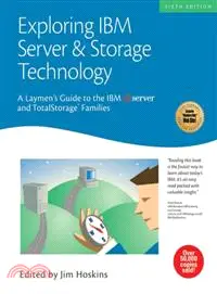 Exploring IBM Server & Storage Technology—A Layman's Guide to The IBM eServer And TotalStorage Families