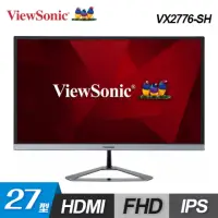 在飛比找momo購物網優惠-【ViewSonic 優派】VX2776-SH 27型 時尚