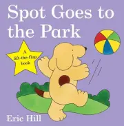 Spot Goes to the Park by Eric Hill (English) Board Books Book