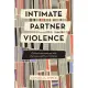 Intimate Partner Violence: Clinical Interventions with Women, Men, and Their Children