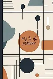 To Do List Planner Japandi Style, 120 Pages, 2023-2024 for Organizing Work or Personal Lifestyle