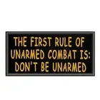 First Rule Of An Unarmed Combat Patch 4" Embroidered Iron-On Applique Funny