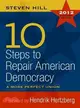 10 Steps to Repair American Democracy ─ A More Perfect Union - 2012 Election Edition