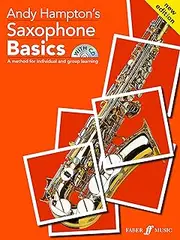 Saxophone Basics Pupil's book (with audio): A Method for Individual and Group Learning (Student's Book), Book & CD (Basics Series 2)