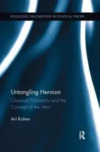 在飛比找博客來優惠-Untangling Heroism: Classical 