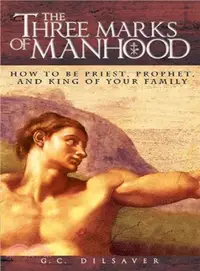 在飛比找三民網路書店優惠-The Three Marks of Manhood ― H