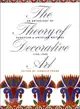 The Theory of Decorative Art ― An Anthology of European and American Writings, 1750-1940