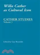 在飛比找三民網路書店優惠-Cather Studies: Willa Cather A