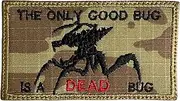 [Almost SGT] Starship Troopers The Only Good Bug is a Dead Bug Patch - Funny Tactical Military Morale Embroidered Patch Hook Fastener Backing Multicam OCP
