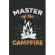 Master of campfire: Perfect RV Journal/Camping Diary or Gift for Campers or Hikers: Capture Memories, A great gift idea Lined journal pape