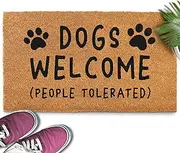 Dogs Welcome People Tolerated Door Mat 30x17 Inch, Funny Doormat, Welcome Mat, Hope You Like Dogs, Coir Mat for Front Door