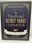 The Unofficial Disney Parks Cookbook From Delicious Dole Whip to Mickey Pretzels