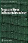 Trees and Wood in Dendrochronology: Morphological, Anatomical, and Tree-Ring Ana