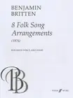 EIGHT FOLK SONGS (FABER EDITION) By Benjamin Britten **BRAND NEW**