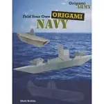 FOLD YOUR OWN ORIGAMI NAVY