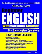 Preston Lee’s Beginner English With Workbook Section For Norwegian Speakers