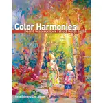 COLOR HARMONIES: PAINT WATERCOLORS FILLED WITH LIGHT/ROSE EDIN【禮筑外文書店】