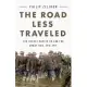 The Road Less Traveled: The Secret Battle to End the Great War, 1916-1917