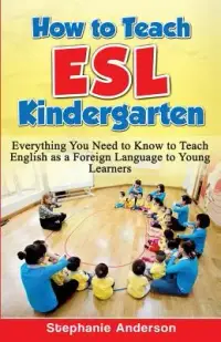 在飛比找博客來優惠-How to Teach ESL Kindergarten: