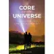 Core of the Universe: God’’s Vision for Love, Sex, and Intimacy