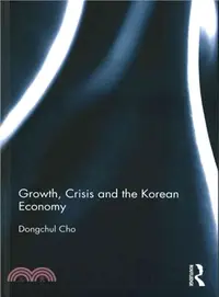 在飛比找三民網路書店優惠-Growth, Crisis and the Korean 