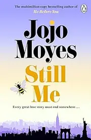 Still Me: Discover the love story that captured 21 million hearts