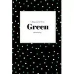 JOURNAL FOR GREEN PERSONALITIES: A PERFECT PLACE FOR A GREEN PERSONALITY!