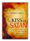Kiss Of Satan: A Glimpse Into The World Of Fortune-tellers, Witches and Demons