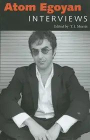 Atom Egoyan: Interviews by T.J. Morris (English) Paperback Book