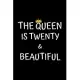 The Queen Is Twenty And Beautiful: Birthday Journal For Girls 20 Years Old Girls Birthday Gifts A Happy Birthday 20th Year Journal Notebook For Girls