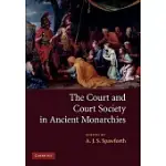 THE COURT AND COURT SOCIETY IN ANCIENT MONARCHIES