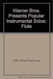 Warner Bros. Presents Popular Instrumental Solos: Flute: 0