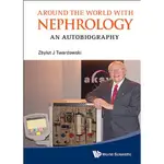 【金州書坊】全新現書－AROUND THE WORLD WITH NEPHROLOGY AN AUTOBIOGRAPHY