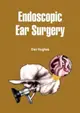 【電子書】Endoscopic Ear Surgery