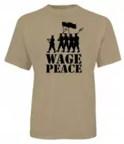 Wage Peace Not War T-Shirt – Protest, Anti-War, Hippie Activist Shirt