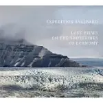 EXPEDITION SVALBARD: LOST VIEWS ON THE SHORELINES OF ECONOMY