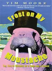 在飛比找三民網路書店優惠-Frost on My Moustache—The Arct