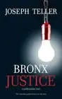 Bronx Justice (A Jaywalker Case, 2) Teller, Joseph