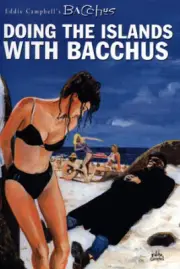 EDDIE CAMPBELL - Eddie Campbell's Bacchus Book 3: Doing the Islands with Bacchus