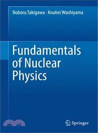 在飛比找三民網路書店優惠-Fundamentals of Nuclear Physic