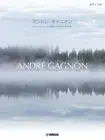 Andre Gagnon "Piano Solitude" Piano Memorial and Best Piano Solo(Intermediate) S