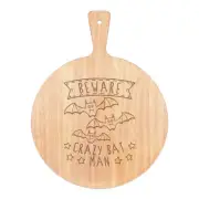 Beware Crazy Bat Man Pizza Board Paddle Wooden Halloween Dad Funny