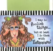 Suzy Toronto Do Foolish Things With Enthusiasm Blank Note Card Notecard