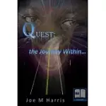 QUEST: THE JOURNEY WITHIN...